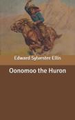 Oonomoo The Huron