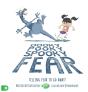 Oooky Pooky Spooky Fear - Preview