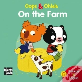 Oops Et Ohlala : On The Farm ; À La Ferme