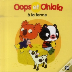 Capa do artigo Oops Et Ohlala : Oops Et Ohlala À La Ferme