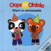 Capa do artigo Oops Et Ohlala : Oops Et Ohlala Fêtent Un Anniversaire
