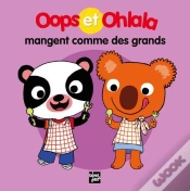 Capa do artigo Oops Et Ohlala : Oops Et Ohlala Mangent Comme Des Grands