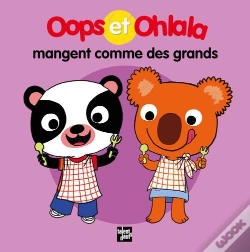 Capa do artigo Oops Et Ohlala : Oops Et Ohlala Mangent Comme Des Grands