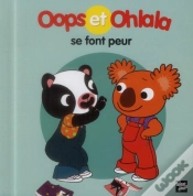 Capa do artigo Oops Et Ohlala : Oops Et Ohlala Se Font Peur