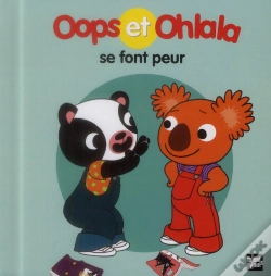 Capa do artigo Oops Et Ohlala : Oops Et Ohlala Se Font Peur