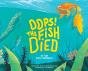 Oops! The Fish Died - Preview