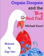 Oopsie Doopsie And The Big Red Fish - Preview