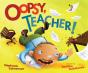Oopsy, Teacher! - Preview