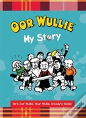Oor Wullie My Story