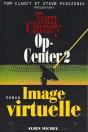 Op-Center 2 ; Image Virtuelle - Preview