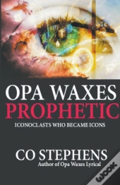Opa Waxes Prophetic