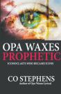 Opa Waxes Prophetic - Preview