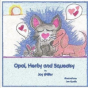 Opal, Herby, And Squeaky - Preview