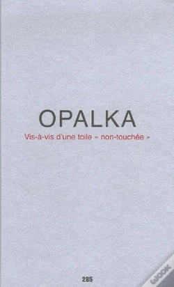 Capa do artigo Opalka, Vis-A-Vis D'Une Toile "Non-Touchée"