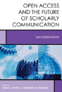 Open Access And The Future Of Scholarly Communication - Preview