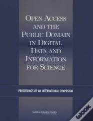 Open Access And The Public Domain In Digital Data And Information For Science