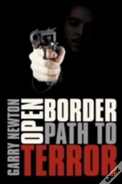 Capa do artigo Open Border, Path To Terror