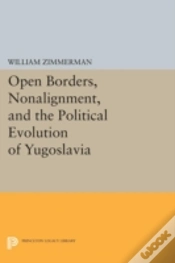 Capa do artigo Open Borders, Nonalignment, And The Political Evolution Of Yugoslavia
