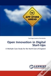 Open Innovation In Digital Start-Ups