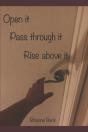 Open It, Pass Through It, Rise Above It - Preview