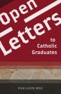 Open Letters To Catholic Graduates - Preview
