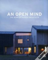 Open Mind The Work Of Hudson Architects