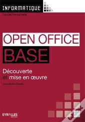 Open Office Base ; Découverte Et Mise En Oeuvre ; Livre De L'Élève