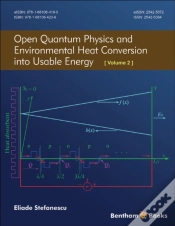 Capa do artigo Open Quantum Physics And Environmental Heat Conversion Into Usable Energy: Volume 2