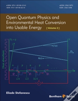 Capa do artigo Open Quantum Physics And Environmental Heat Conversion Into Usable Energy: Volume 2