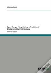 Open Range - Negotiating A Traditional Western In The 21st Century