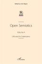 Open Semiotics. Volume 4 - Life And Its Extensions - Preview
