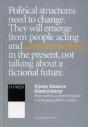 Open Source Democracy: How Online Communication Is Changing Offline Politics - Preview