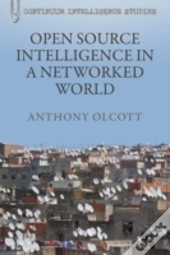 Open Source Intelligence In A Networked World