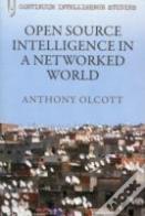Open Source Intelligence In A Networked World