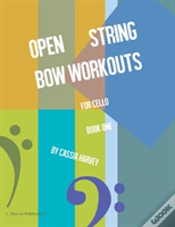Capa do artigo Open String Bow Workouts For Cello, Book One