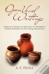 Open Vessel Writings