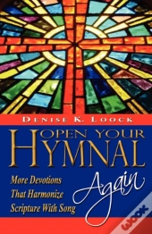 Open Your Hymnal Again