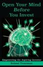 Open Your Mind Before You Invest - Preview