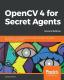 Opencv 4 For Secret Agents