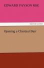 Opening A Chestnut Burr - Preview