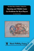 Opening And Middle Game Go Problems For Kyu Players