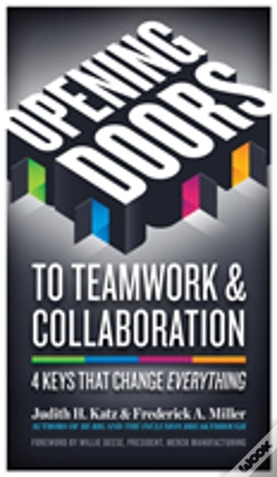 Capa do artigo Opening Doors To Teamwork And Collaboration; 4 Keys That Change Everything