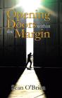 Opening Doors Within The Margin - Preview