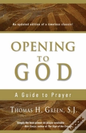 Opening To God