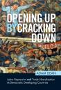 Opening Up By Cracking Down - Preview