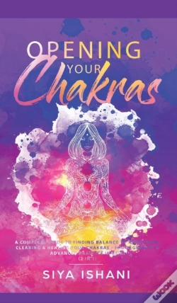 Capa do artigo Opening Your Chakras: A Complete Guide T