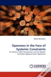 Openness In The Face Of Systemic Constraints