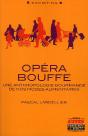 Opéra Bouffe ; Une Anthropologie Gourmande De Nos Modes Alimentaires - Preview