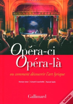 Capa do artigo Opéra-Ci, Opéra-Là Ou Comment Découvrir L'Art Lyrique