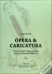 Ópera e Caricatura - Volume II